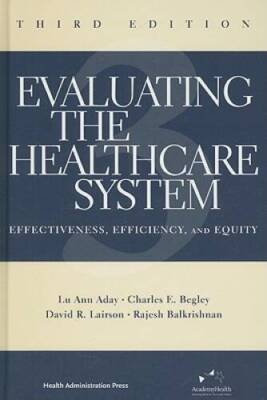 Evaluating the Healthcare System: Effectiveness, Efficiency, and Equity - GOOD