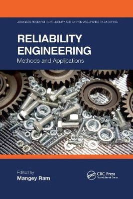 Reliability Engineering: Methods and Applications (Advanced Research in