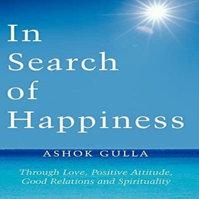In Search of Happiness Through Love Positive Attitude Good Relati