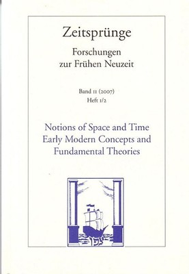 Notions of Space and Time. Early Modern Concepts and Fundamental Theories /Begri