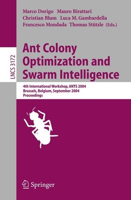 Ant Colony Optimization and Swarm Intelligence Marco Dorigo