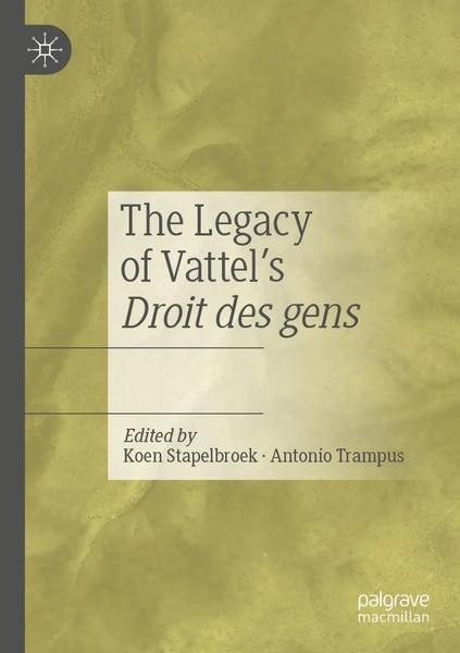 Koen Stapelbroek (U. A.) | The Legacy Of Vattel's Droit Des Gens | Taschenbuch-image