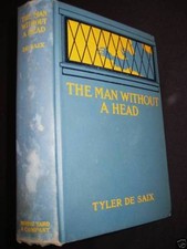 MAN WITHOUT A HEAD Tyler De Saix Stacpoole 1st Edition MYSTERY 1908