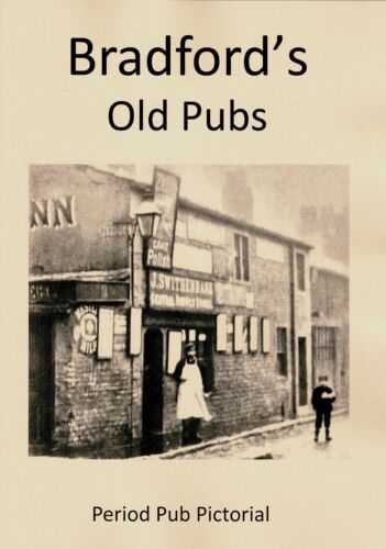 Folleto pictórico de historia local de Bradford's Old Pubs entusiastas - Imagen 1 de 2