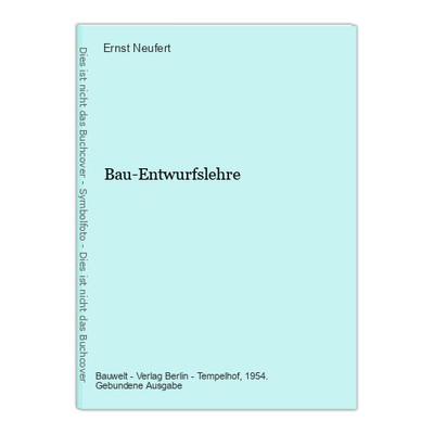 Bau-Entwurfslehre Neufert , Ernst: