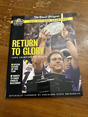 Times-Picayune Return to Glory 2003 LSU National Champion Season Nick Saban  9781582617862|