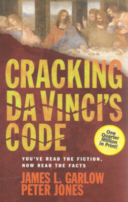 Cracking Da Vincis Code: Youve Read the