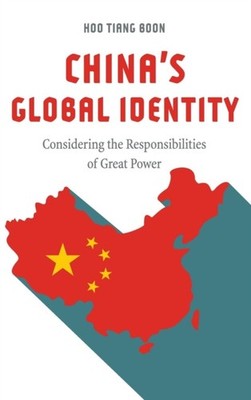 Tiang Boon - China's Global Identity   Considering the Responsibilitie - X555z