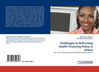 Challenges To Reforming Health Financing Policy In Ghana Mark Moses Mantey