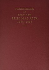 Facsimiles of English Episcopal Acta, 1085-1305 by Martin Brett (English) Hardco