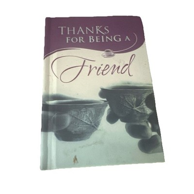 Thanks for Being a Friend by Thomas Nelson Publishing Staff (2004, Hardcover)