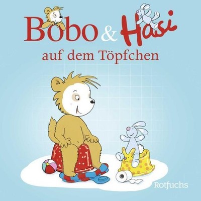 Bobo & Hasi auf dem Töpfchen Dorothée Böhlke