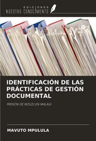 Mavuto Mpulula | IdentificaciÓN De Las PrÁCticas De GestiÓN Documental | Buch