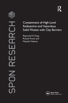 Containment of High-Level Radioactive and Hazardous Solid Wastes with Clay Ba...