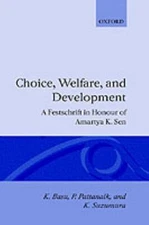 Choice, Welfare, and Development : A Festchrift in Honour of Amartya K. Sen, ...