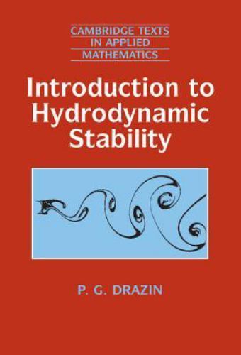 Introduction to Hydrodynamic Stability 32 P. G. Drazin Hardcover 9780521804271