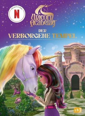 Unicorn Academy   Der verborgene Tempel Für Leseanfänger ab 6 Jahren