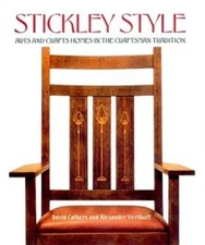 Stickley Style: Arts and Crafts Homes in the Craftsman Tradition - GOOD