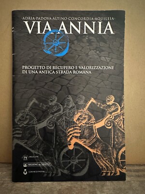VIA ANNIA Projekt zur Wiederherstellung und Aufwertung einer antiken Römerstraße