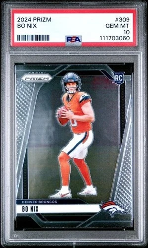 2024 Prizm Bo Nix Rookie #309 Broncos PSA 10 (K)