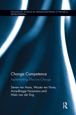 Veränderungskompetenz: Effektive Veränderung umsetzen, Taschenbuch von Have, Steven...