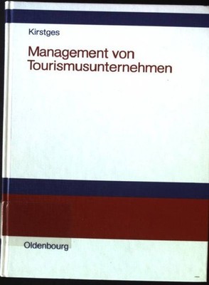 Management von Tourismusunternehmen : Organisation, Personal- und Finanzwesen. K