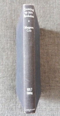 Growing Up Into Revolution, Margaret Cole, HC, 1949 1st Ed. Xlib , Longmans