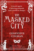 The Masked City | Genevieve Cogman | Taschenbuch | The Invisible Library Series