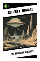 Robert E. Howard | Sci-Fi Western Novels | Taschenbuch | Englisch (2023)
