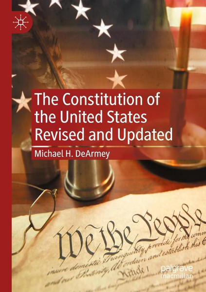 Michael H. Dearmey | The Constitution Of The United States Revised And Updated-image