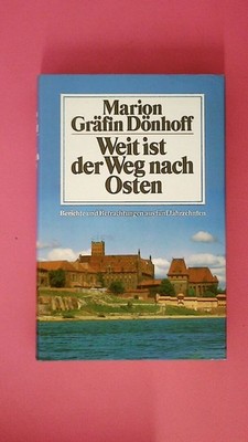 220830 Marion Gräfin Dönhoff WEIT IST DER WEG NACH OSTEN BERICHTE UND