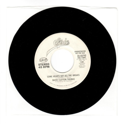 DAVID CLAYTON THOMAS Some Hearts Get All The Breaks Promo 7'' 45 RPM Vinyl Single