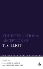 The International Reception of T. S. Eliot by Elisabeth Däumer: New