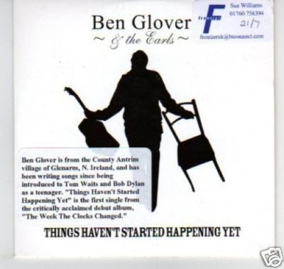 (B879) Ben Glover & The Earls, Things Haven't Started Happening Yet - DJ CD