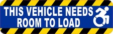 10in x 3in Dynamic Disability Symbol Vehicle Needs Room to Load Vinyl Sticker