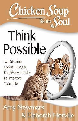 #ad Chicken Soup for the Soul: Think Possible: 101 Stories about Using a Positive... $6.32