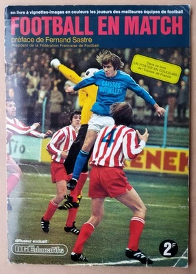 - ALBUM FOOTBALL EN MATCH. PREMIÈRE DIVISION 1972 / 73 - ÂGE ÉDUCATIFS COMPLET - Photo 1/3