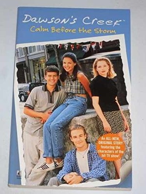 Calm Before the Storm: Dawson's Creek - Paperback, by Baker Jennifer - Very Good
