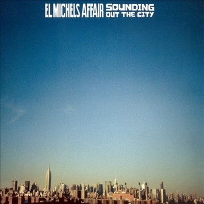 Sounding Out In The City by El Michels Affair [VINYL]