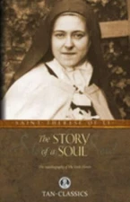 The Story of a Soul: The Autobiography of St. Therese of Lisieux [Tan Classics]