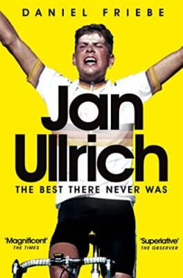 Jan Ullrich: The Best There Never Was By unknown author