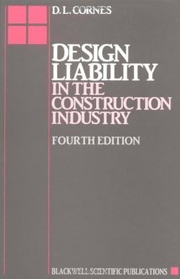 Design Liability in the Construction Industry,David L. Cornes