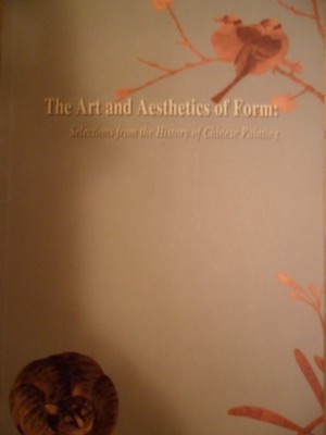 The Art and Aesthetics of Form Selections from the History of Chinese Painti...