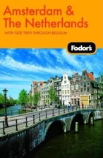 Fodors Amsterdam  The Netherlands, 1st Edition: With Side Trips through - GOOD