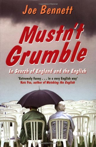 Mustn't Grumble By  Joe Bennett. 9781416526032