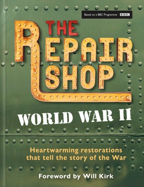 The Repair Shop: World War II by Jayne Dowle (Hardback Book)