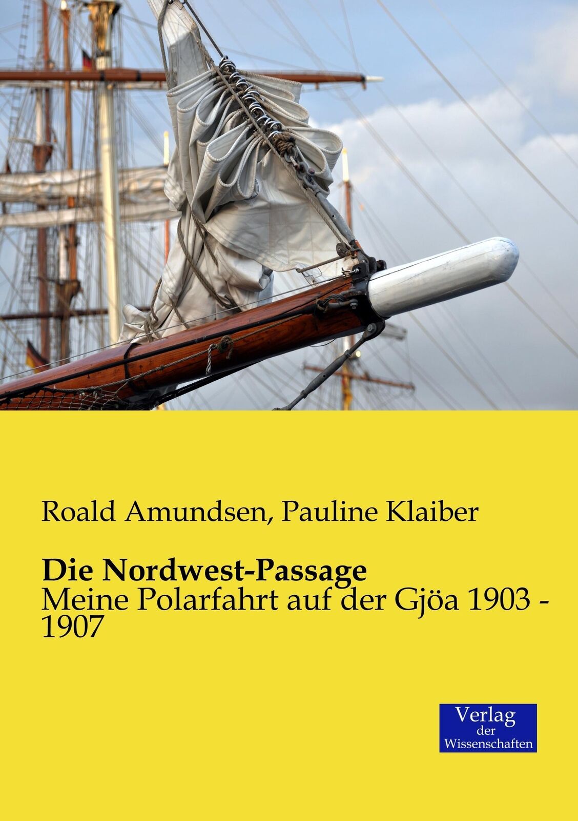 Thumbnail - Roald Amundsen (u. A.) | Die Nordwest-passage | Taschenbuch | Deutsch