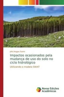 Julio Anggas Saenz | Impactos Ocasionados Pela MudançA De Uso Do Solo No...