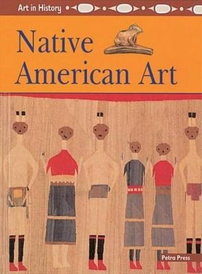 Native American Art Paperback Petra Press