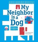 My Neighbor Is a Dog by Isabel Minhos Martins (Hardback, 2013)